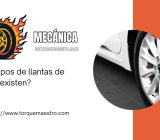¿Qué tipos de llantas de coche existen?