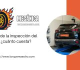 Precio de la inspección del coche: ¿cuánto cuesta?