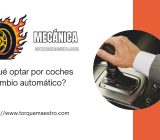 ¿Por qué optar por coches con cambio automático?