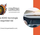Sistema ADAS: tecnología para la seguridad vial