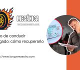 Permiso de conducir embargado: cómo recuperarlo
