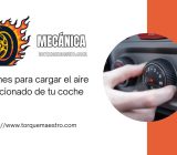 4 razones para cargar el aire acondicionado de tu coche