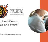 Conducción autónoma: descubre los 5 niveles