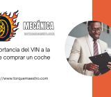 La importancia del VIN a la hora de comprar un coche usado