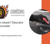 ¿Coche robado? Descubra cómo proceder