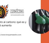 Impuesto al carbono: qué es y por qué aumenta