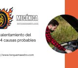 Sobrecalentamiento del motor: 4 causas probables