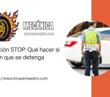 Operación STOP: Qué hacer si le dicen que se detenga