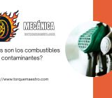¿Cuáles son los combustibles menos contaminantes?